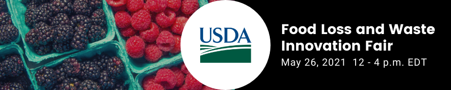 USDA Hosts First-Ever Virtual Fair on Food Waste Reduction Innovations and Leaders